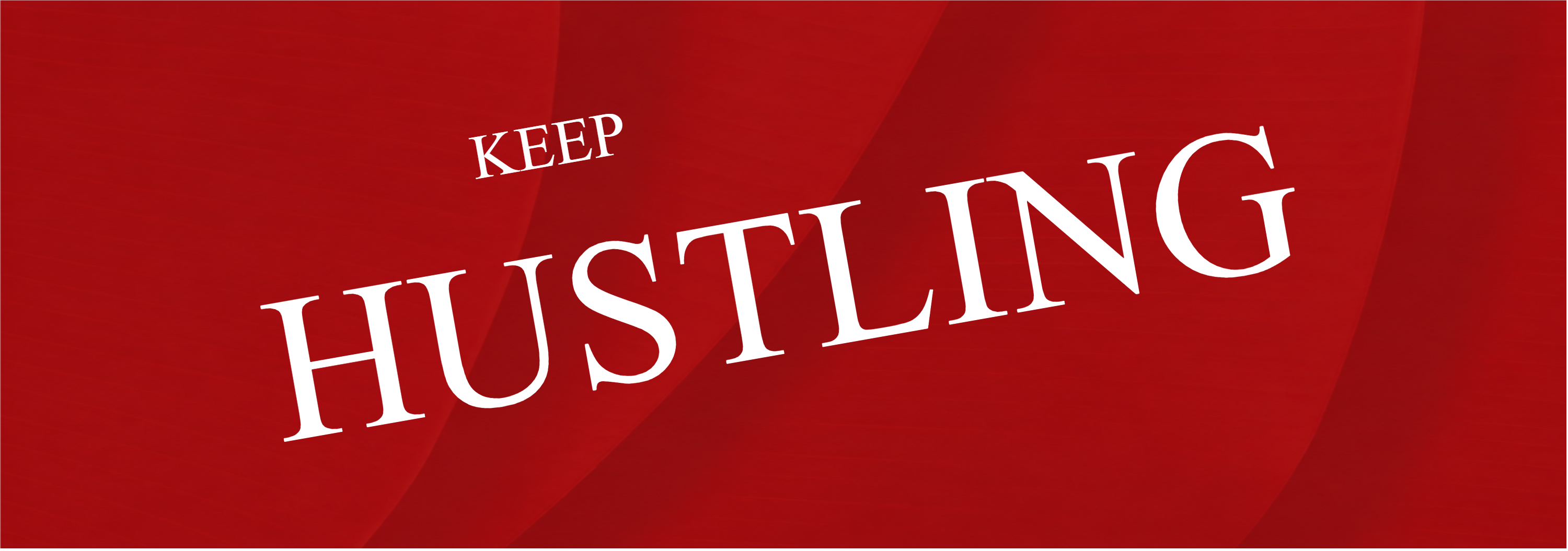 Keep Hustling — Tumblr Banner template